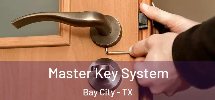  Master Key System Bay City - TX